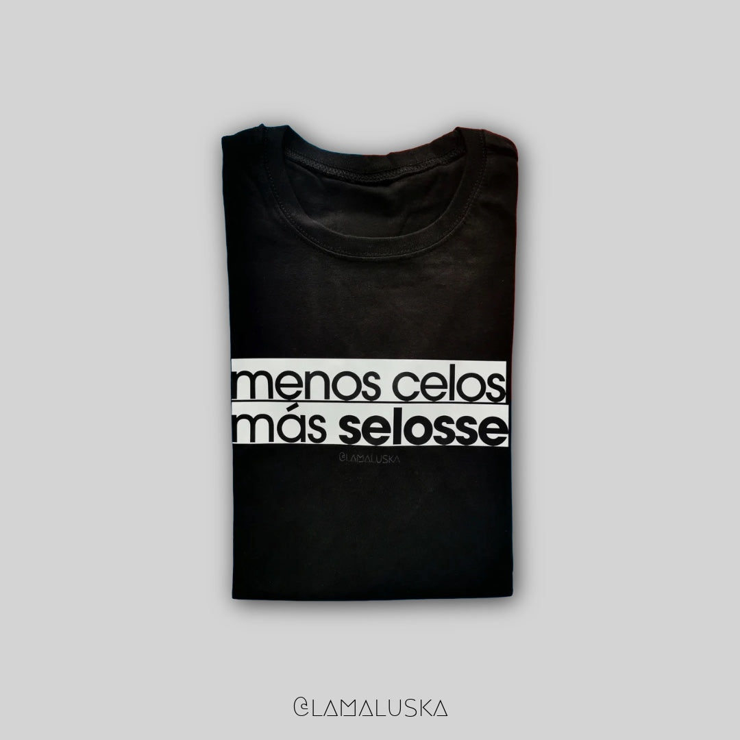 Menos Celos Más Selosse Tee Slim Edit