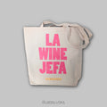 La Wine Jefa Totebag